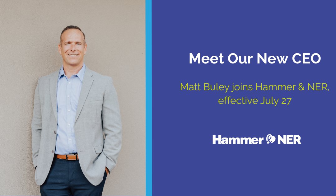Hammer & NER Names Matt Buley as  Next Chief Executive Officer